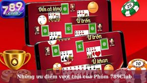 Phỏm trực tuyến 789Club có giao diện đơn giản